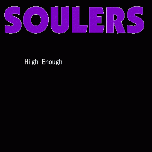Soulers : High Enough